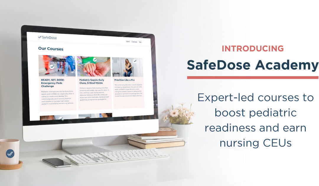 SafeDose Launches Pediatric Readiness Academy to Support Emergency Care Providers